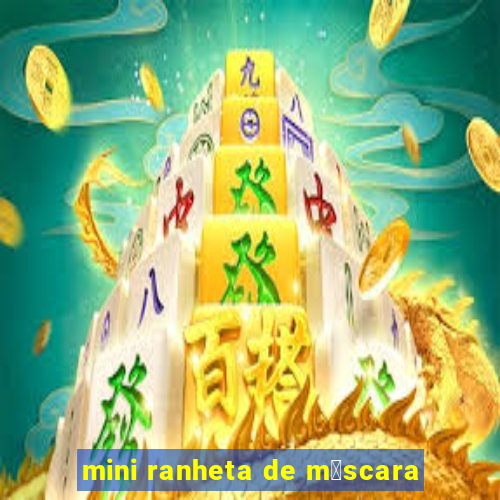 mini ranheta de m谩scara